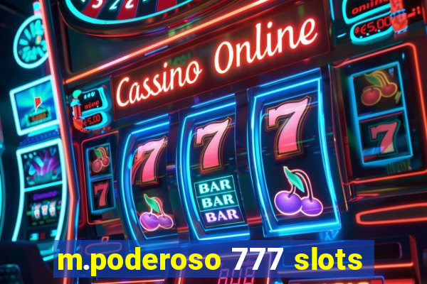 m.poderoso 777 slots